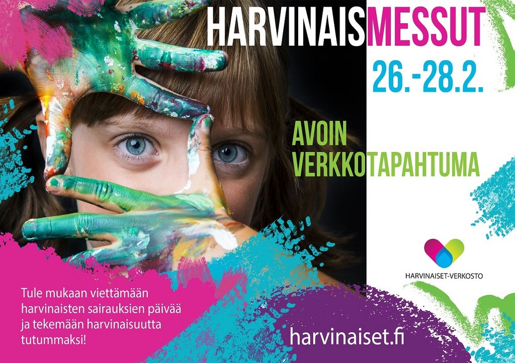 Harvinaismessut 26.-28.2. Tule mukaan viettämään harvinaisten sairauksien päivää ja tekemään harvinaisuutta tutummaksi! Harvinaiset-verkosto. harvinaiset.fi.