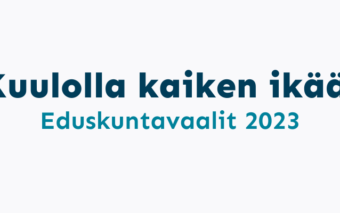 Kuulolla kaiken ikää. Eduskuntavaalit 2023.
