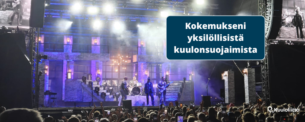 Haloo Helsingin keikalla. Kokemukseni yksilöllisistä kuulonsuojaimista.