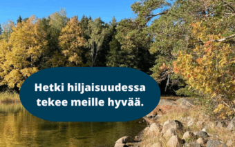 Syksyinen merenranta Porkkalassa. Hetki hiljaisuudessa tekee meille hyvää.