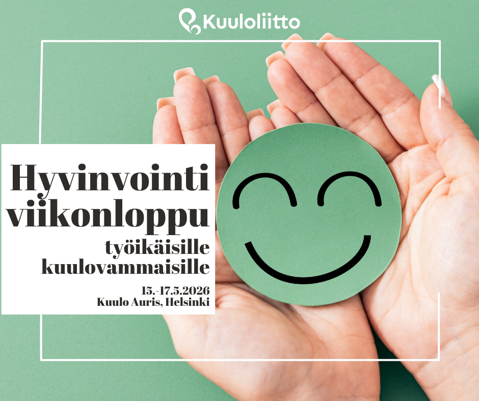 Kuvassa vihreä hymynaama ja teksti hyvinvointiviikonloppu työikäisille kuulovammaisille